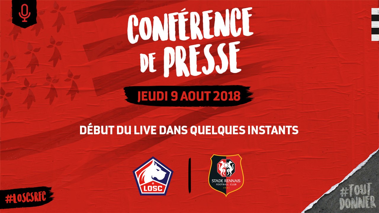 J1. LOSC/Stade Rennais F.C. : Conférence de Presse