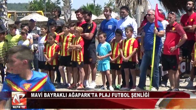 Mavi Bayraklı Ağapark'ta Plaj Futbol Şenliği