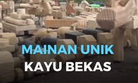 Tak Ada yang Tak Bisa, Kayu Pun Bisa Menjadi Mainan