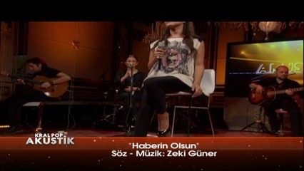 Kral POP Akustik - Bengü - Haberin Olsun
