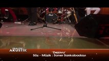 Kral POP Akustik - Berkay - Dejavu