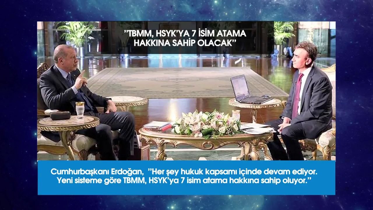 Cumhurbaşkanı Recep Tayyip Erdoğan "TBMM HSYK'ya 7 İsim Atama Hakkına Sahip Olacak"