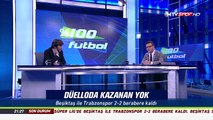% 100 Futbol Beşiktaş - Trabzonspor 1 Ekim 2017