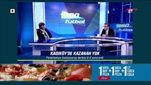 % 100 Futbol Fenerbahçe - Galatasaray 17 Mart 2018