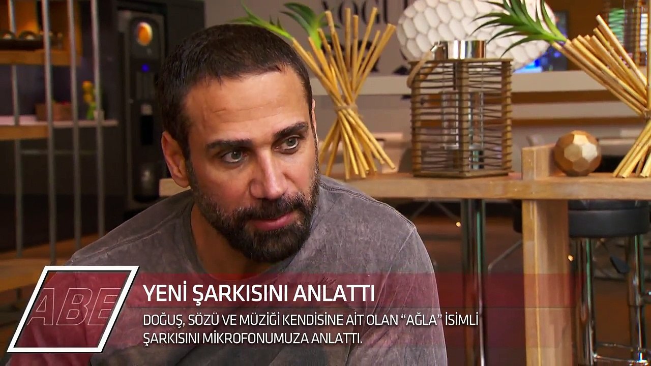 Doğuş Yeni Şarkısı Ağla'yı Anlattı