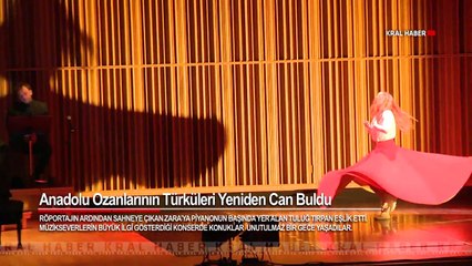 Anadolu Ozanlarının Türküleri Yeniden Can Buldu