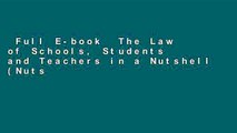 Full E-book  The Law of Schools, Students and Teachers in a Nutshell (Nutshell Series)  For Full