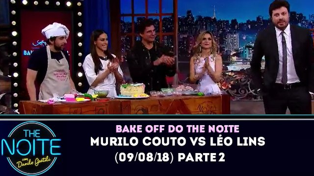 Bake Off do The Noite (09/08/2018) - Murilo Couto Vs Léo Lins - Parte 2 | SBT