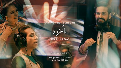 BTS, Baalkada, Lucky, Naghma & Jimmy Khan, Coke Studio Season 11, Episode 1.