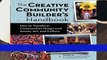 New Releases The Creative Community Builder s Handbook: How to Transform Communities Using Local