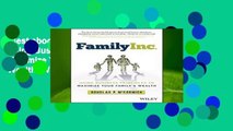 Best ebook  Family Inc.: Using Business Principles to Maximize Your Family s Wealth (Wiley