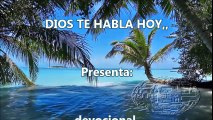 DIOS TE HABLA HOY,Devocional ,13 AGOSTO,.Un momento con el Señ