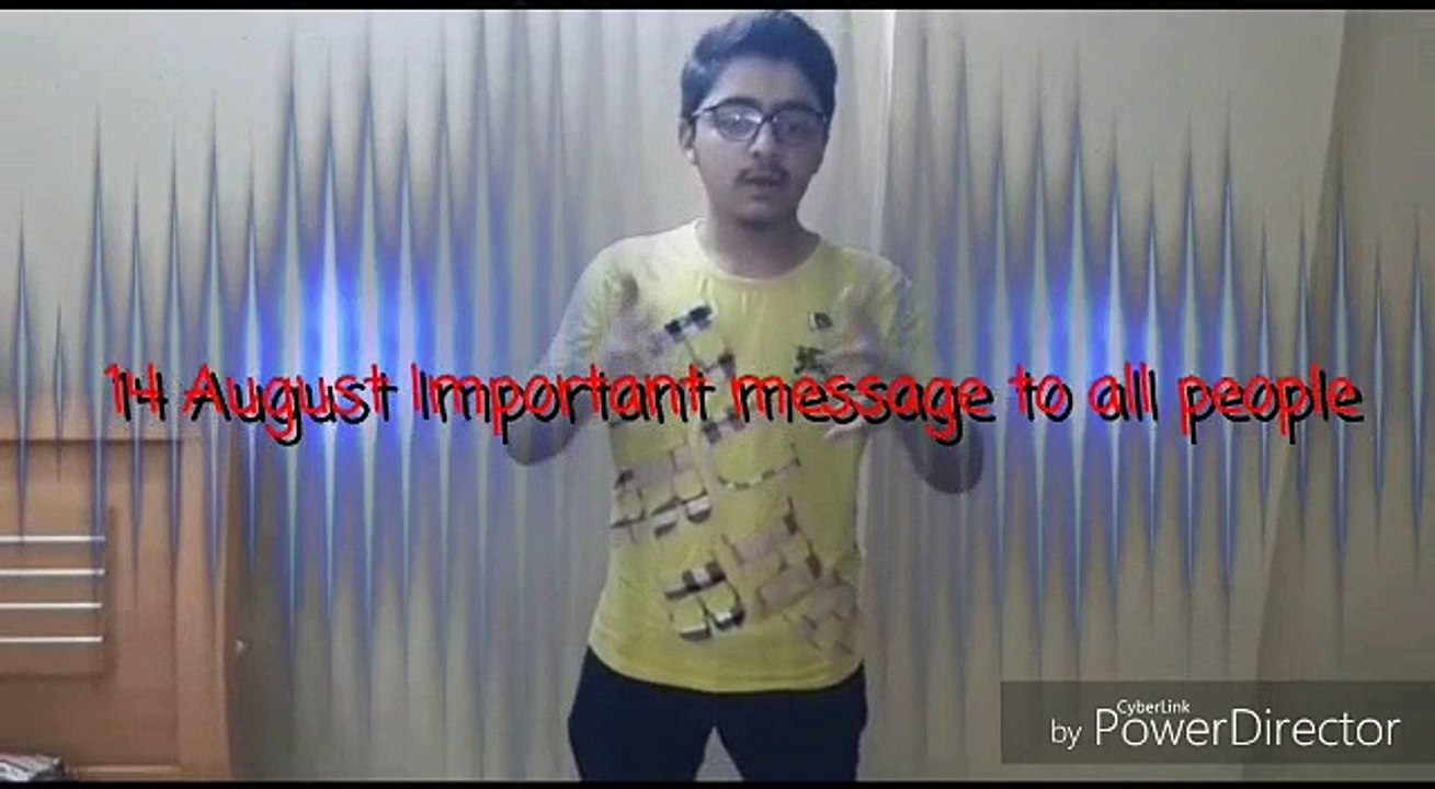 14 August important message to all pakistani