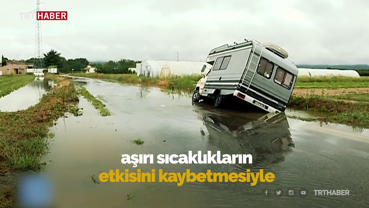 Aşırı yağışlar Güney Fransa'yı etkisi altına aldı