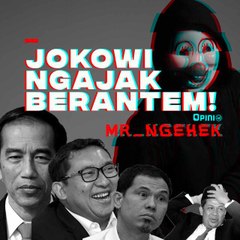 Jokowi Ngajak Berantem