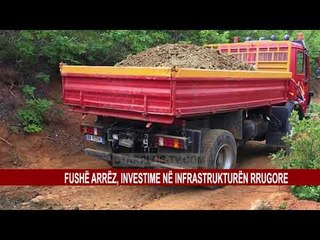 FUSHË ARRËZ, INVESTIME NË INFRASTRUKTURËN RRUGORE