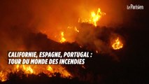 Californie, Espagne, Portugal : tour du monde des incendies