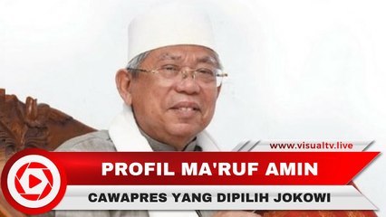 Profil Ma'ruf Amin Cawapres Jokowi