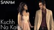 Kuch Na Kaho - Sanam ft. Shirley Setia # Zili music compeny !