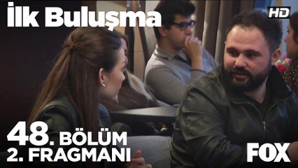 İlk Buluşma 48. Bölüm 2. Fragmanı | FOX