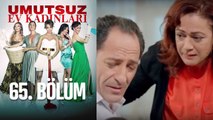 Umutsuz Ev Kadınları 65. Bölüm