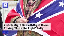 Airbnb Might Ban Alt-Right Users Joining 'Unite the Right' Rally