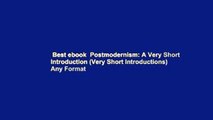 Best ebook  Postmodernism: A Very Short Introduction (Very Short Introductions)  Any Format