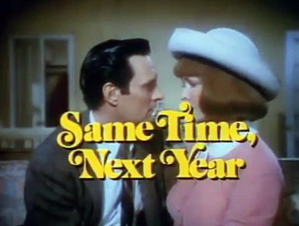 Same Time Next Year - Vídeo Dailymotion