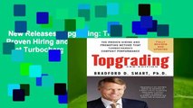 New Releases Topgrading: The Proven Hiring and Promoting Method That Turbocharges Company