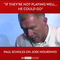 Manchester United need to start the season well... or Jose Mourinho could be in trouble  Paul Scholes looks ahead to the start of the season 