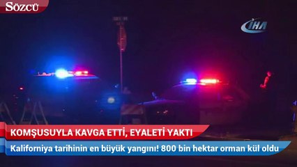 Komşusuyla kavga etti, eyaleti yaktı