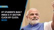 IIT students built India's IT sector click by click: Modi