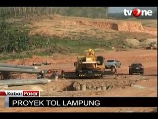 Pembangunan Proyek Tol Lampung Dipercepat