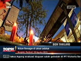 Malam Renungan di Lokasi Ledakan Bom Thailand