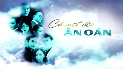 cả một đời ân oán - tập 69 70 71 72 kế hoạch của diệu bị bại lộ