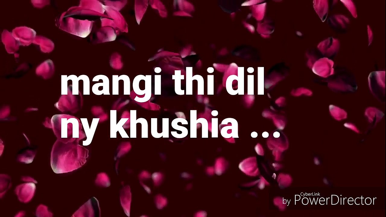 Mangi thi dil ❤ ny khushia-| New whatsapp status song 2018|