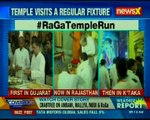 Rahul Gandhi temple run in Rajasthan; will Gods side RaGa this time?