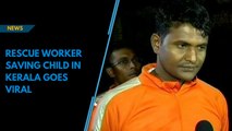 Rescue worker’s dramatic child rescue video in Kerala goes viral