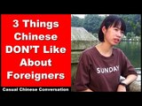 3 Things Chinese Don't Like About Foreigners - Intermediate Chinese Listening | Chinese Conversation