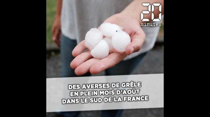 Des averses de grêle en plein mois d'août dans le sud de la France