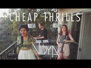 Video herunterladen: Sia - Cheap Thrills (Vidya Vox Cover) (ft. Shankar Tucker & Akshaya Tucker) # Zili music company !