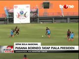 Pusamania Borneo FC Bersiap Hadapi Piala Presiden