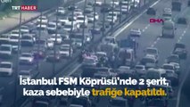 FSM Köprüsü'nde kaza: 2 şerit trafiğe kapatıldı