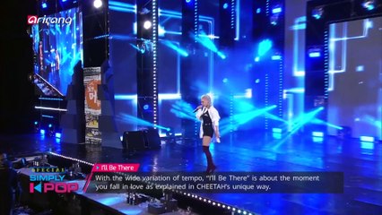 [Simply K-Pop] CHEETAH(치타) _ I'll Be There  _ Ep.321 _ 072018