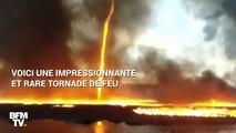 Comment se forme une tornade de feu ?