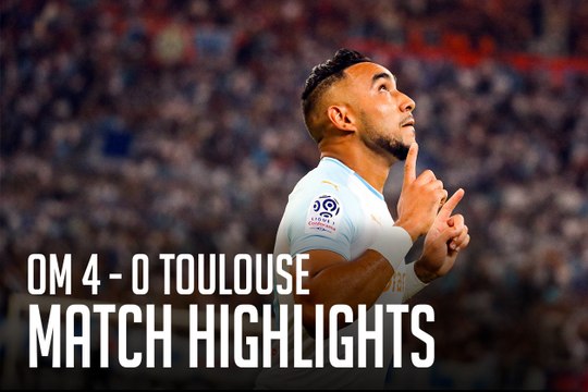 OM 4 - 0 TOULOUSE | Match Highlights
