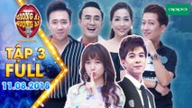 Giọng ải giọng ai 3|Tập 3 full:Trường Giang, Anh Tú 