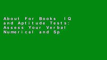About For Books  IQ and Aptitude Tests: Assess Your Verbal Numerical and Spatial Reasoning Skills