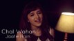 Chal Wahan Jaate Hain (Arijit Singh) - Female Cover by Shirley Setia ft. Rushabh Trivedy  # Zili music company !