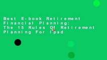 Best E-book Retirement Financial Planning: The 15 Rules Of Retirement Planning For Ipad